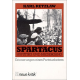 Spartacus - Aufstieg und Niedergang. Erinnerungen eines Parteiarbeiters
