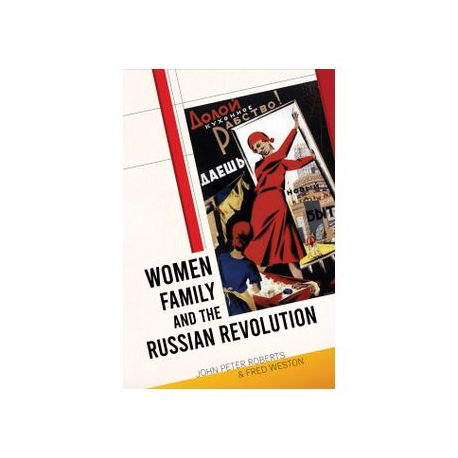 Women, Family and the Russian Revolution