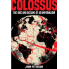 Colossus: The Rise and Decline of US Imperialism