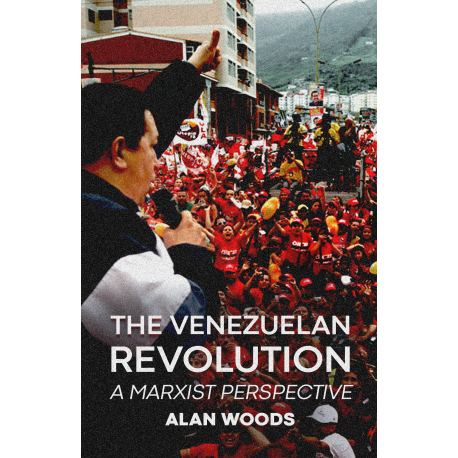 Venezuelan Revolution – a Marxist Perspective