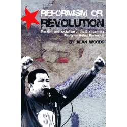 Reformism or Revolution