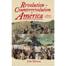 Revolution and Counterrevolution in America: A Marxist Perspective