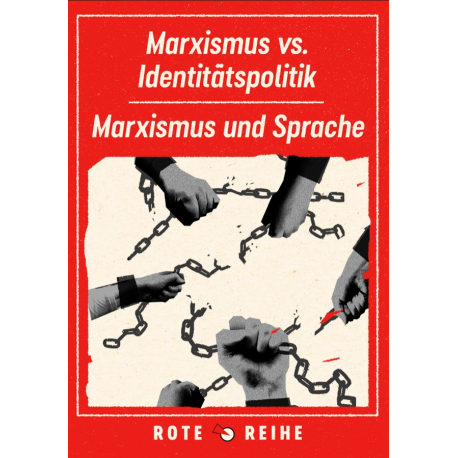 Identitätspolitik und Sprache (Rote Reihe Nr. 43)