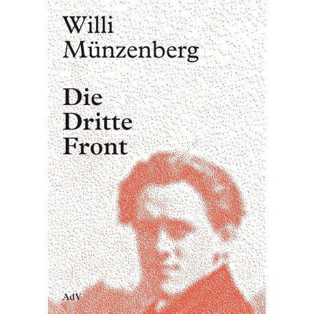 Willi Münzenberg - Die Dritte Front